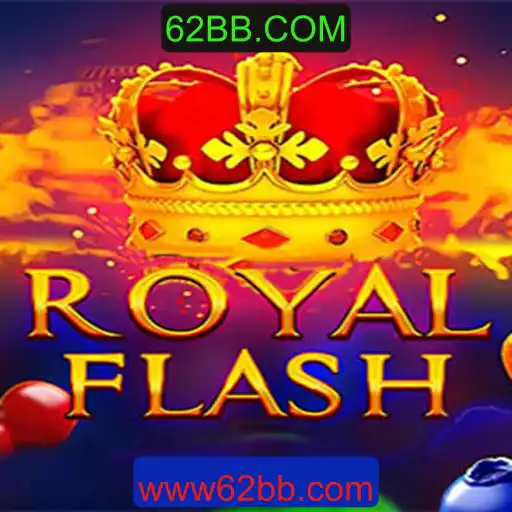 Descubra o Jogo RoyalFlash: Estratégia, Diversão e Emoção no 62BB.COM